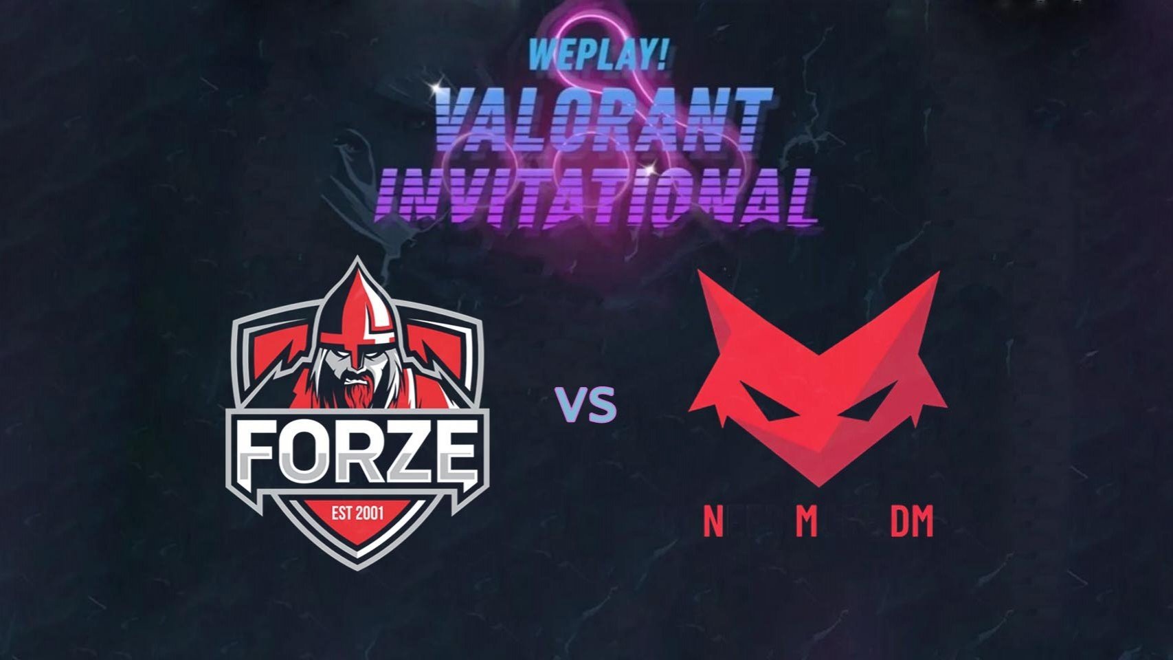 ForZe покинули чемпионат WePlay VALORANT Invitational после поражения от need more DM