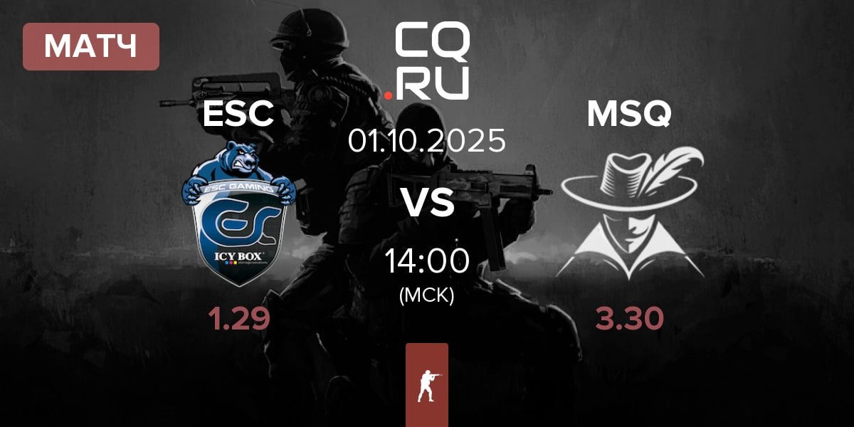Матч ESC Gaming ESC vs Mousquetaires MSQ | 01.10