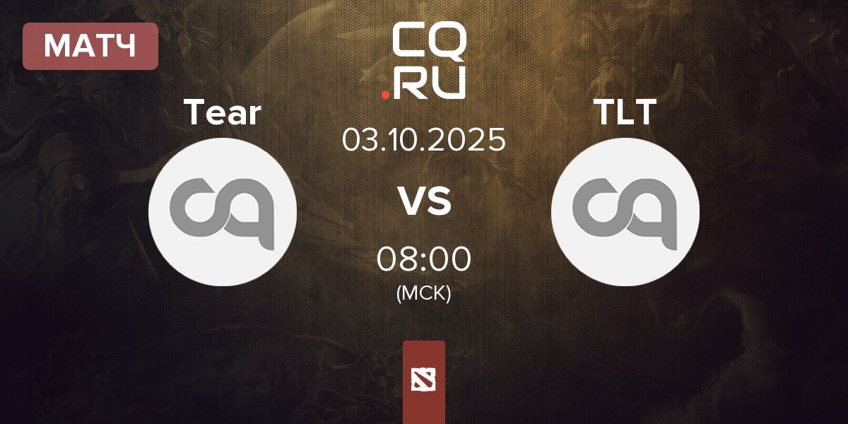 Матч Tearlaments Tear vs ToLight Team TLT | 03.10