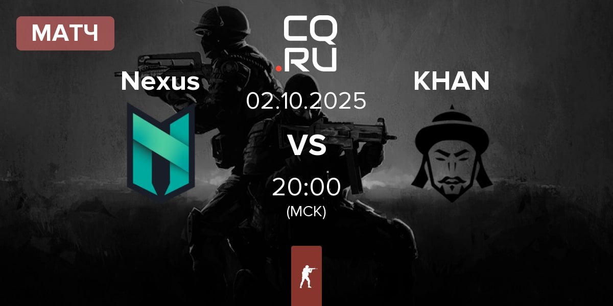 Матч Nexus Gaming Nexus vs KHAN | 02.10