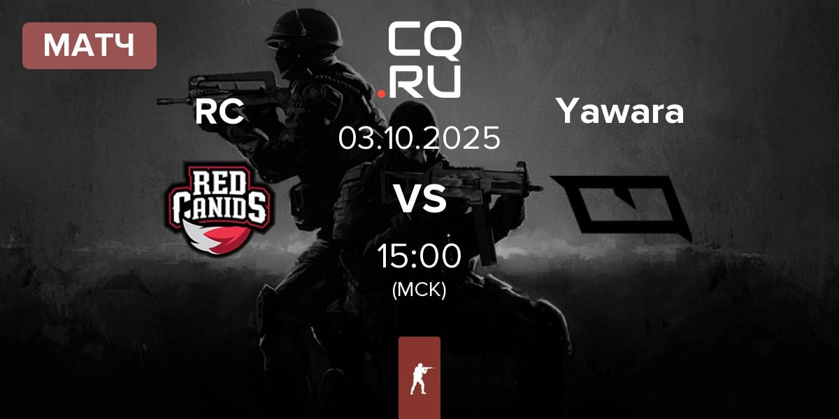 Матч Red Canids RC vs Yawara Esports Yawara | 03.10