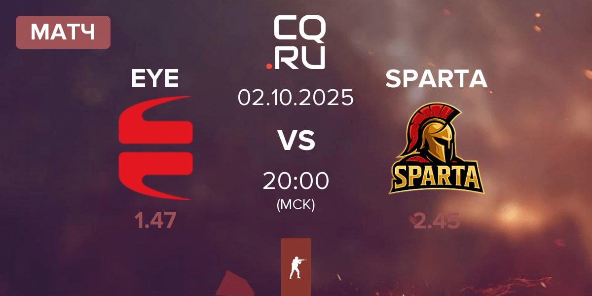 Матч EYEBALLERS EYE vs SPARTA Esports SPARTA | 02.10
