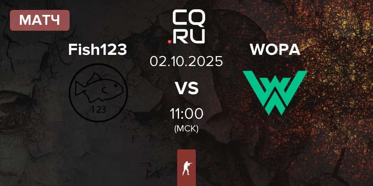 Матч Fish123 vs WOPA Esport WOPA | 02.10