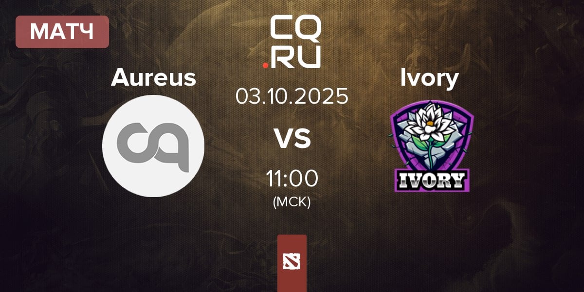 Матч Team Aureus Aureus vs Ivory | 03.10