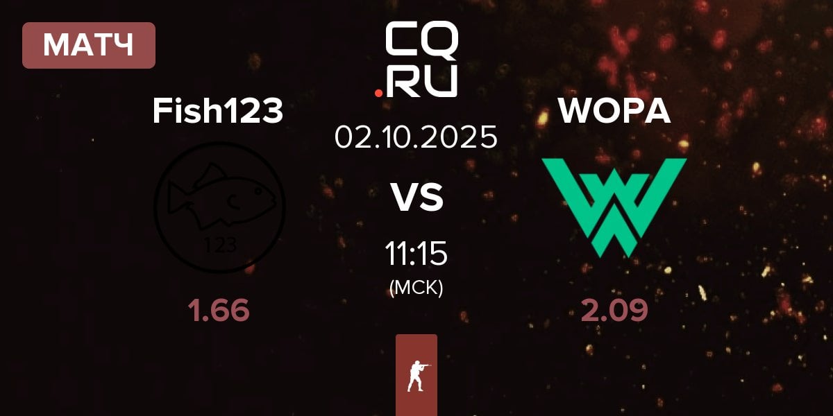 Матч Fish123 vs WOPA Esport WOPA | 02.10
