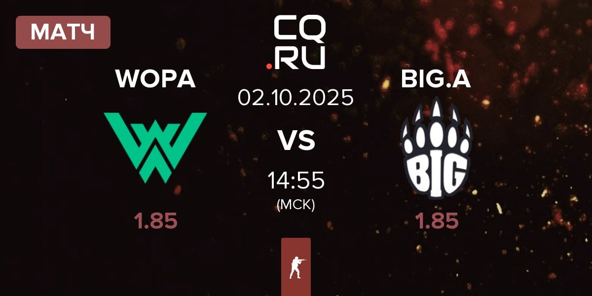 Матч WOPA Esport WOPA vs BIG Academy BIG.A | 02.10