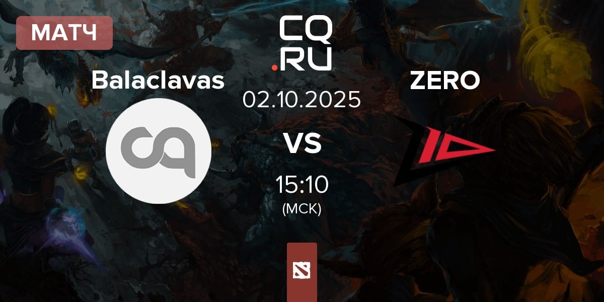 Матч Balaclavas vs Zero Tenacity ZERO | 02.10