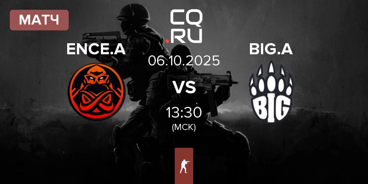 Матч ENCE Academy ENCE.A vs BIG Academy BIG.A | 06.10