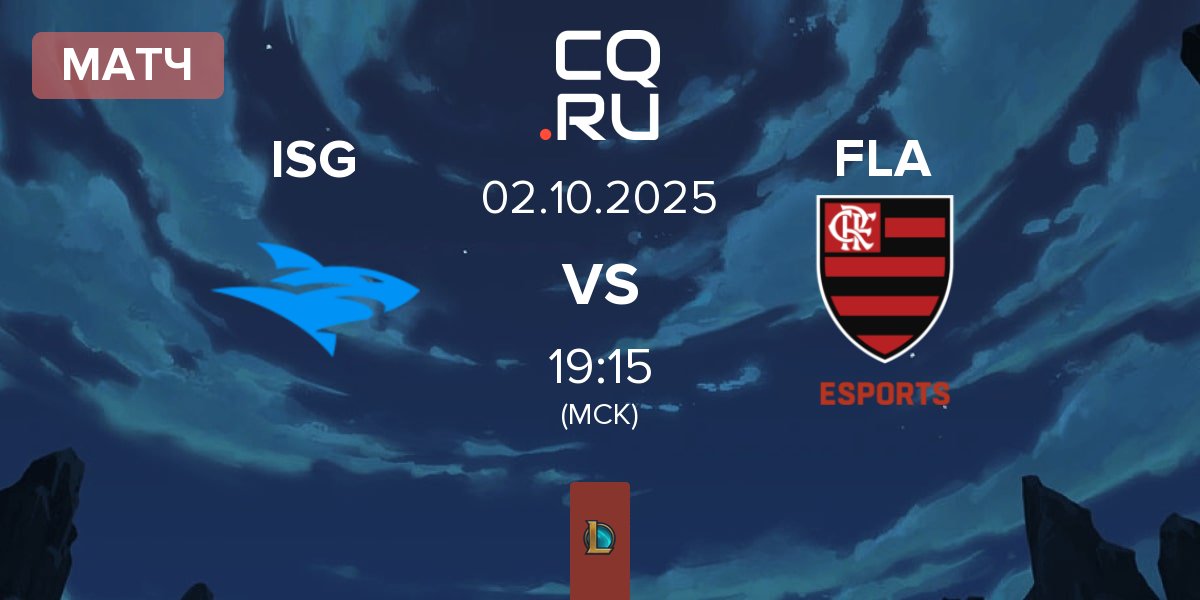 Матч Isurus ISG vs Flamengo Esports FLA | 02.10
