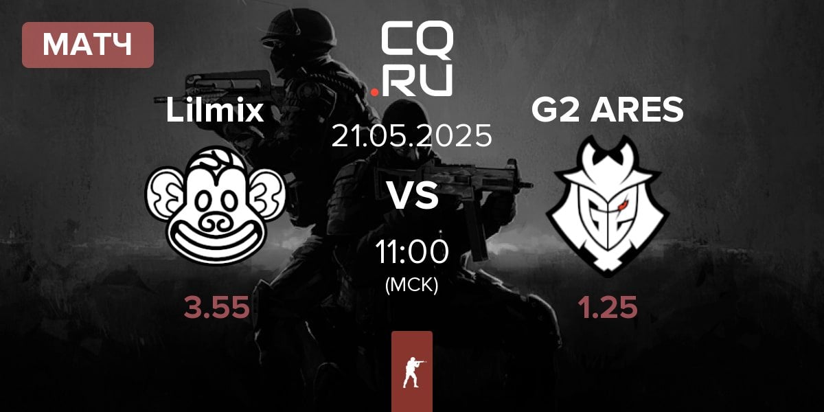 Матч Lilmix vs G2 Ares G2 ARES | 21.05