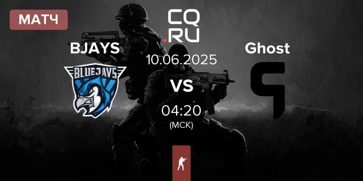 Матч BLUEJAYS BJAYS vs Ghost Gaming Ghost | 10.06