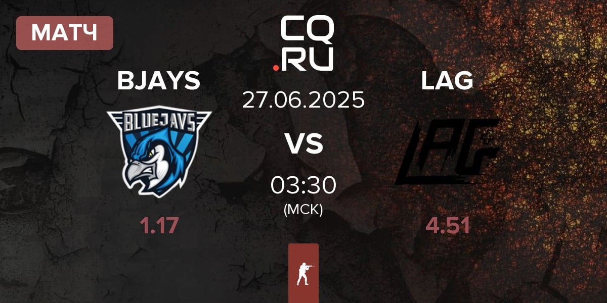 Матч BLUEJAYS BJAYS vs LAG Gaming LAG | 27.06