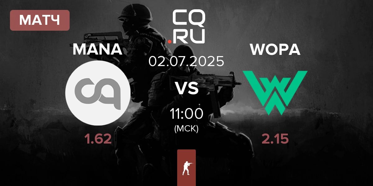 Матч MANA eSports MANA vs WOPA Esport WOPA | 02.07