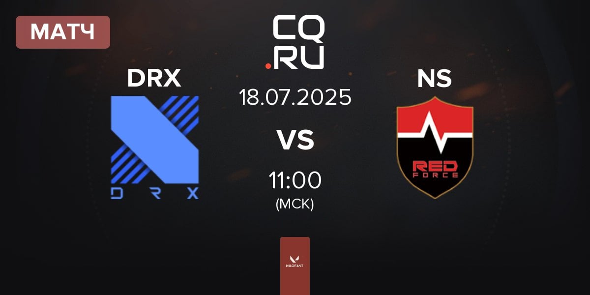 Матч DRX vs Nongshim RedForce NS | 18.07