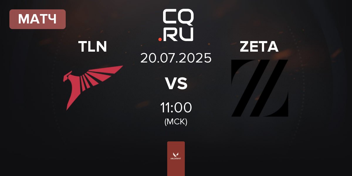 Матч Talon Esports TLN vs ZETA DIVISION ZETA | 20.07