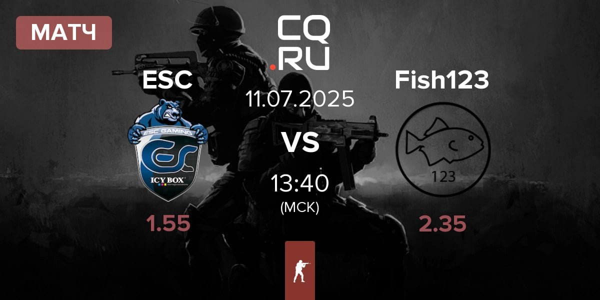Матч ESC Gaming ESC vs Fish123 | 11.07