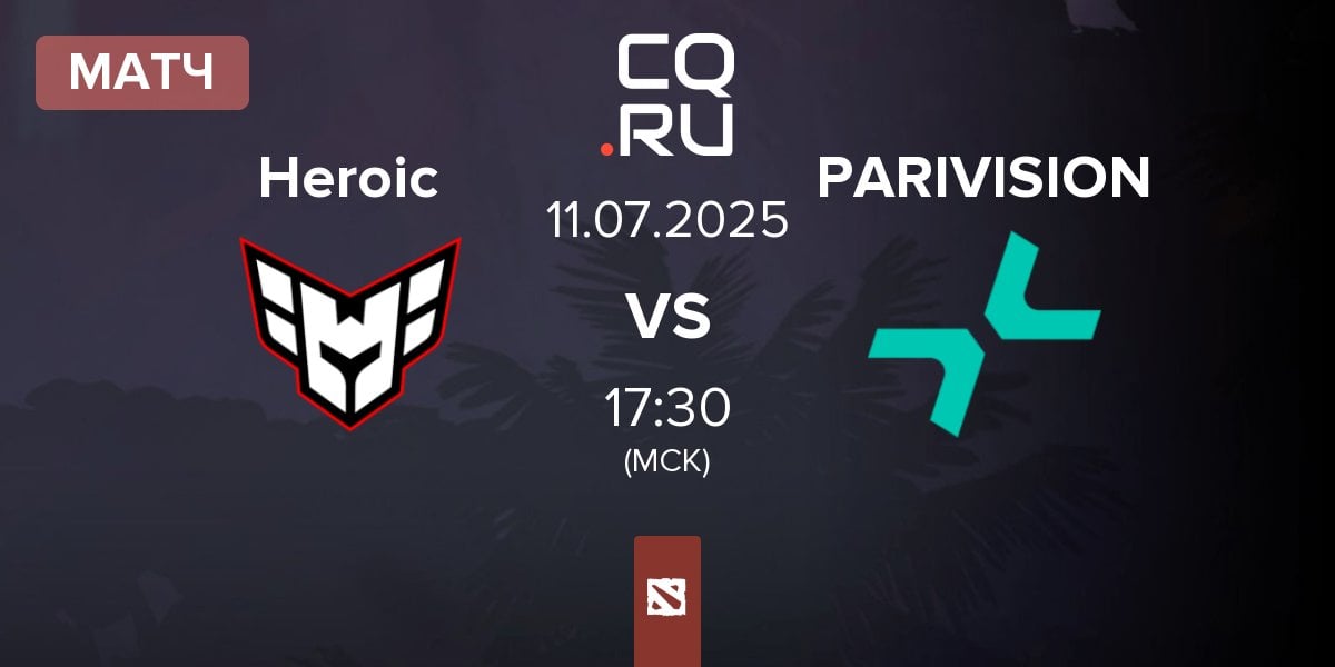 Матч Heroic vs PARIVISION | 11.07