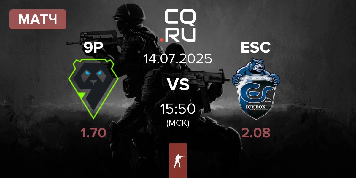 Матч 9Pandas 9P vs ESC Gaming ESC | 14.07