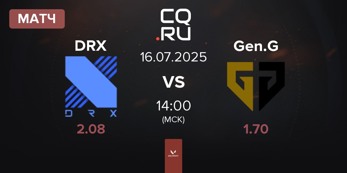 Матч DRX vs Gen.G Esports Gen.G | 16.07