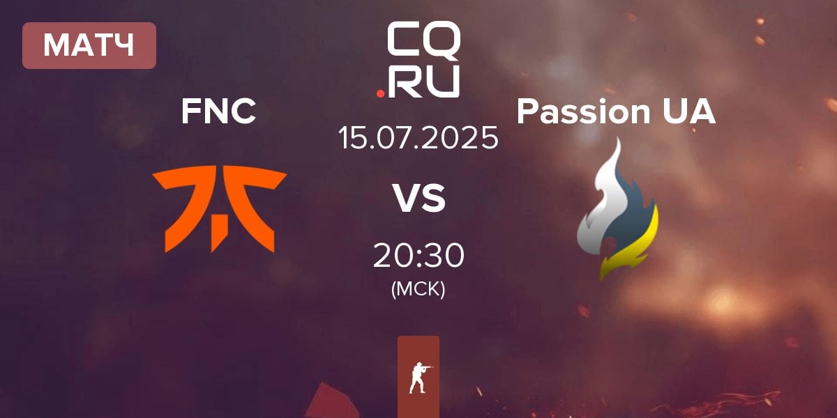 Матч Fnatic FNC vs Passion UA | 15.07