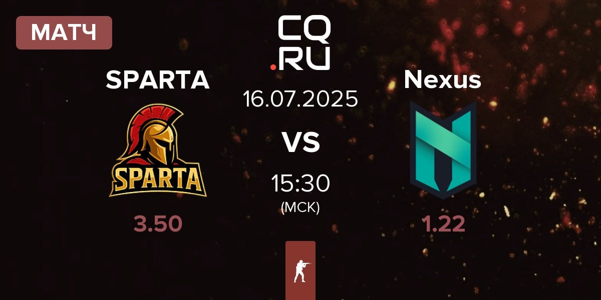 Матч SPARTA vs Nexus Gaming Nexus | 16.07