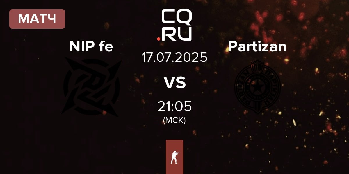 Матч NIP Impact NIP fe vs Partizan Esports Partizan | 17.07