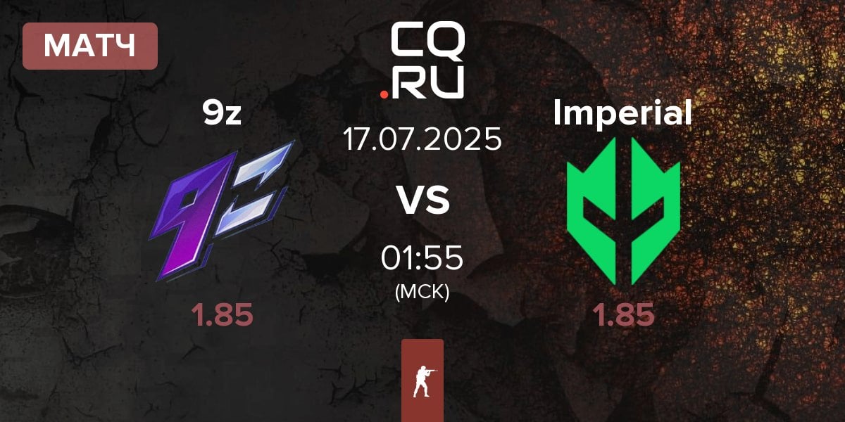 Матч 9z Team 9z vs Imperial Esports Imperial | 17.07