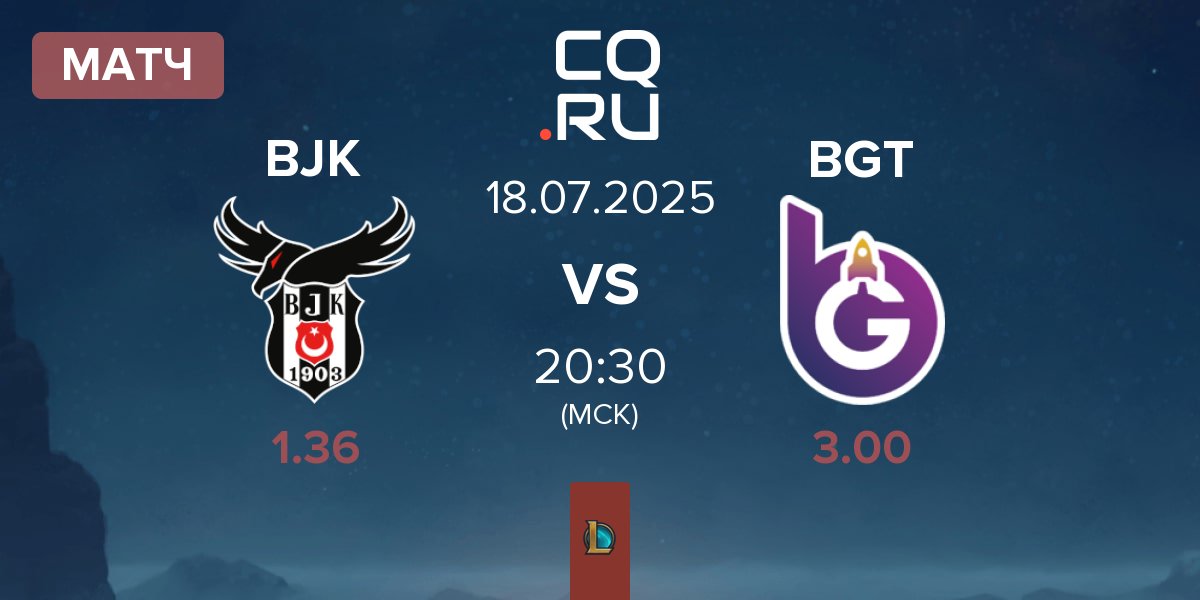 Матч Besiktas Esports BJK vs BoostGate Esports BGT | 18.07