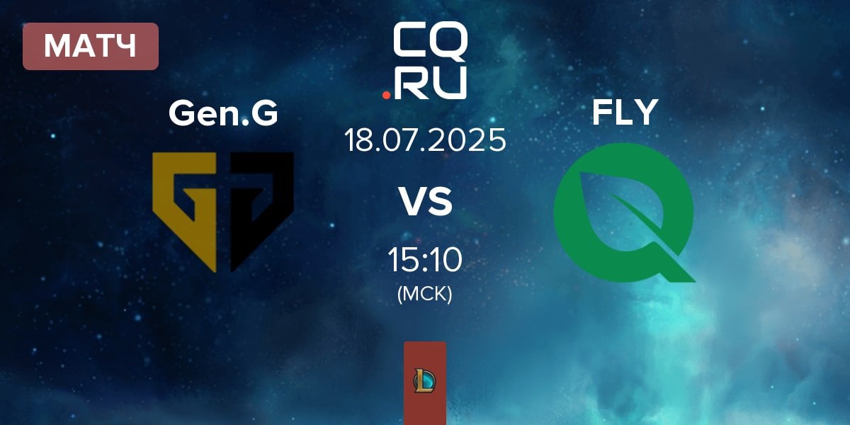 Матч Gen.G Esports Gen.G vs FlyQuest FLY | 18.07