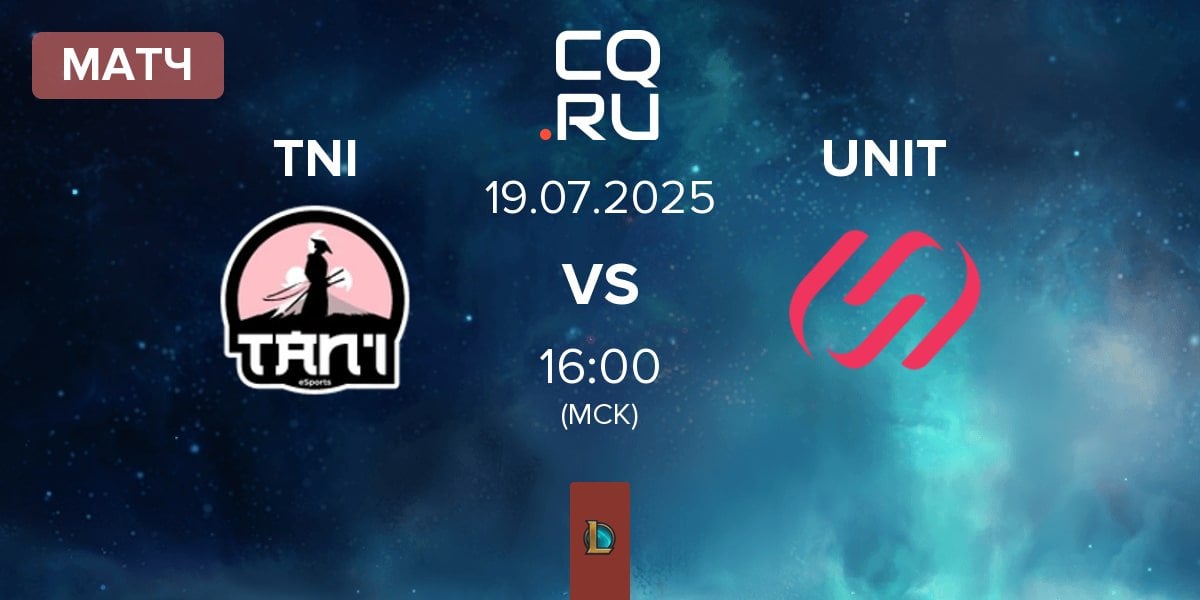 Матч Tan'i eSports CZ TNI vs Team UNiTY UNIT | 19.07