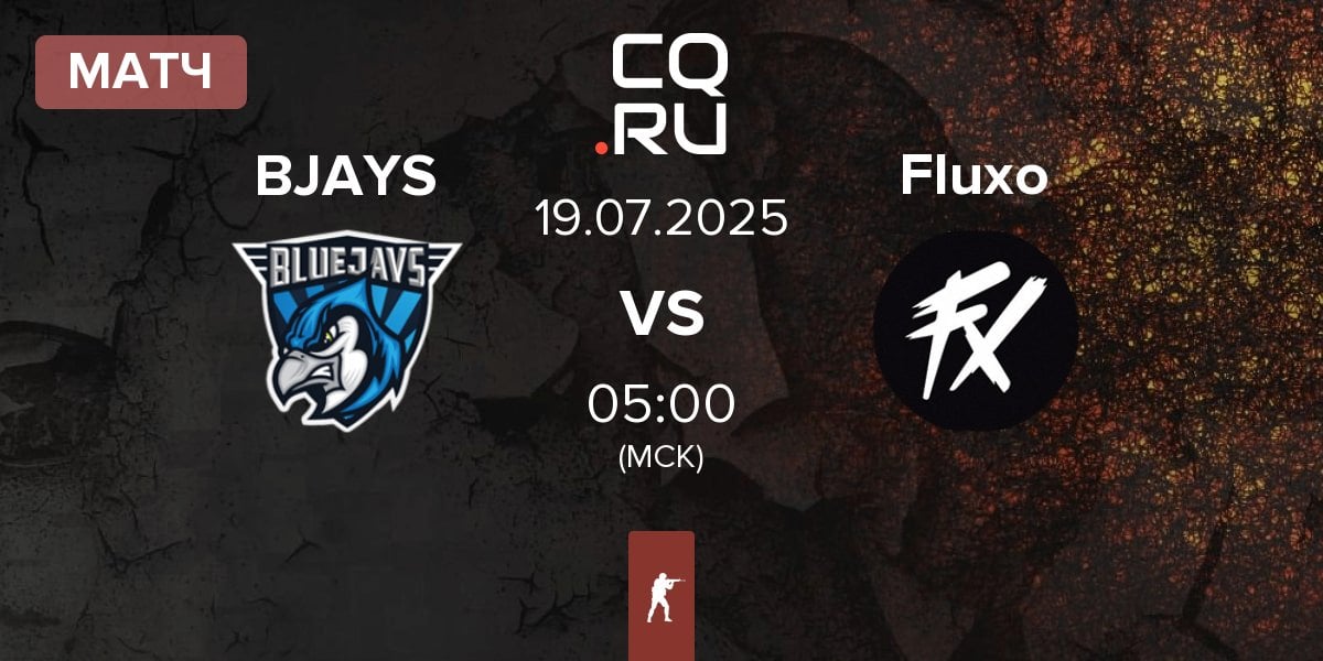 Матч BLUEJAYS BJAYS vs Fluxo | 19.07