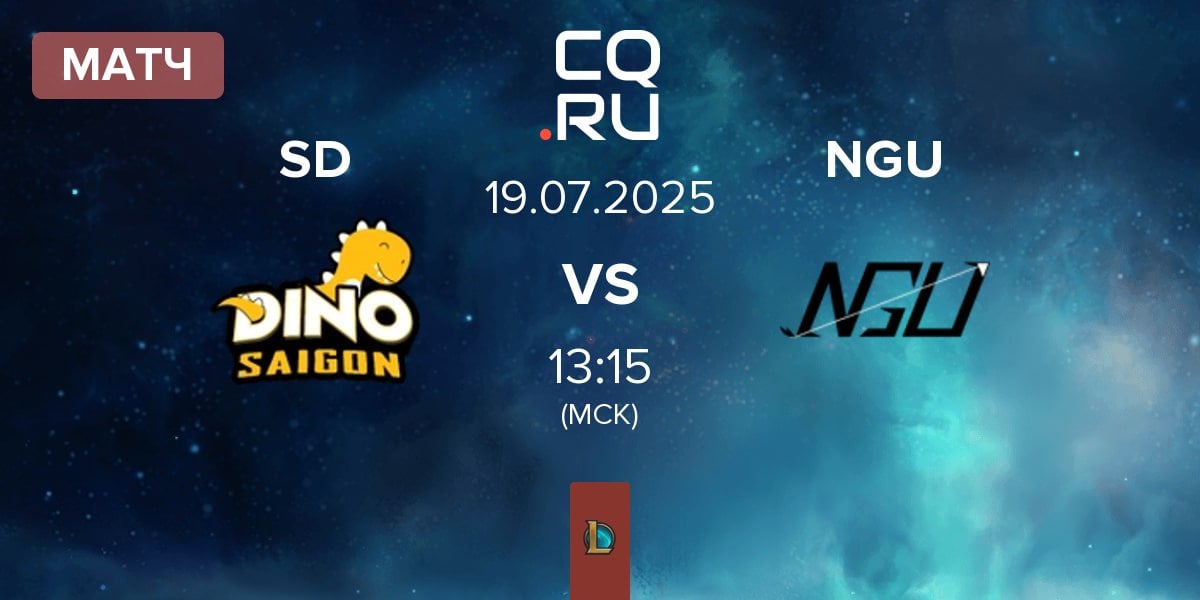 Матч Saigon Dino SD vs Never Give Up NGU | 19.07