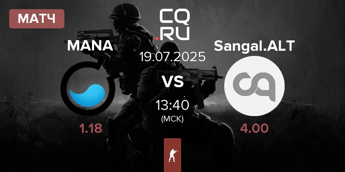 Матч MANA eSports MANA vs Sangal ALTERS Sangal.ALT | 19.07