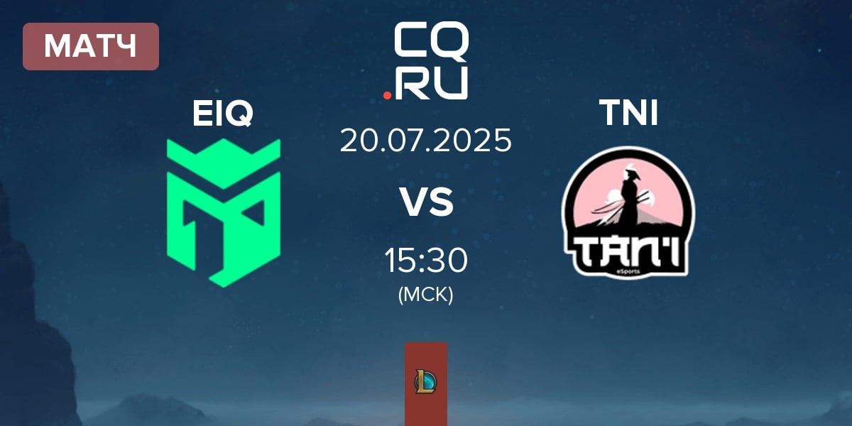 Матч Entropiq EIQ vs Tan'i eSports CZ TNI | 20.07