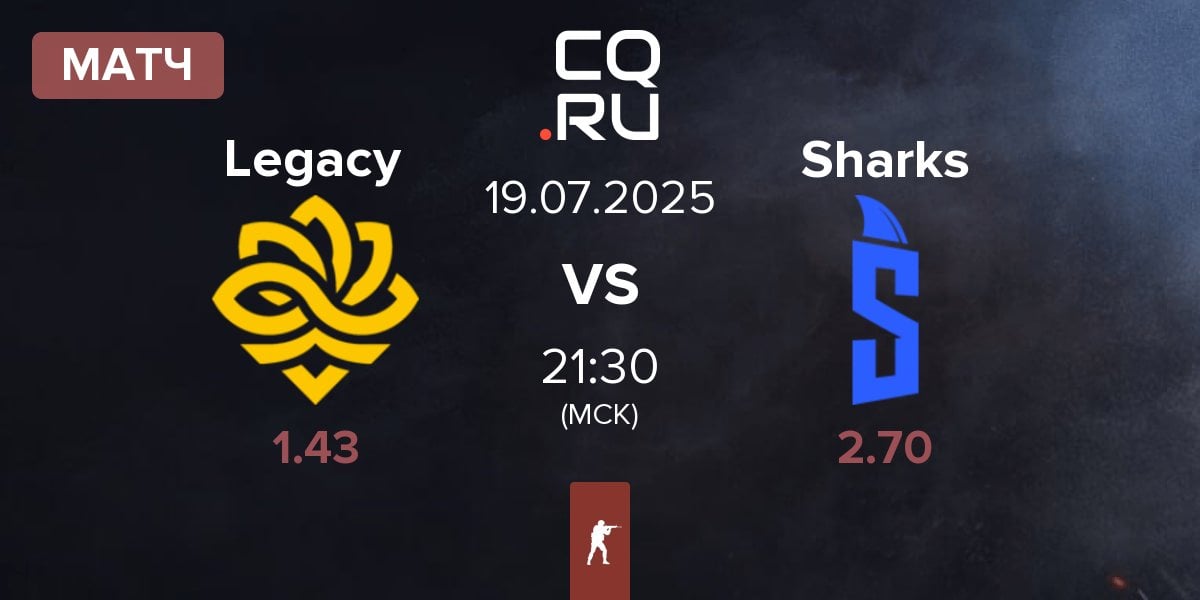 Матч Legacy vs Sharks Esports Sharks | 19.07