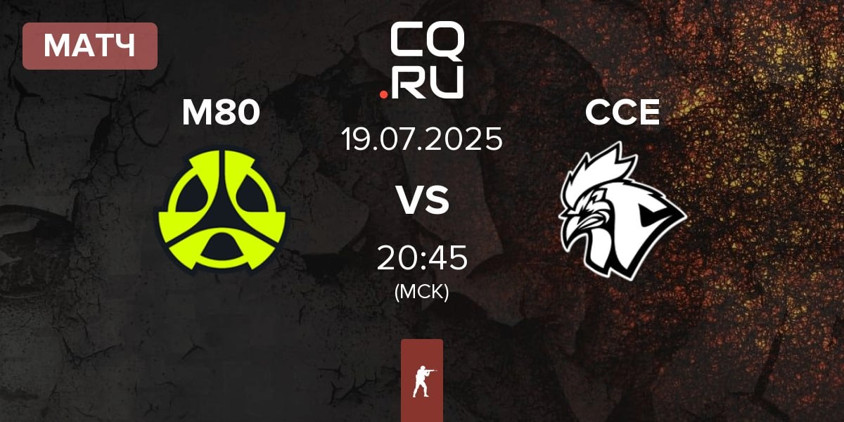 Матч M80 vs Chicken Coop Esports CCE | 19.07