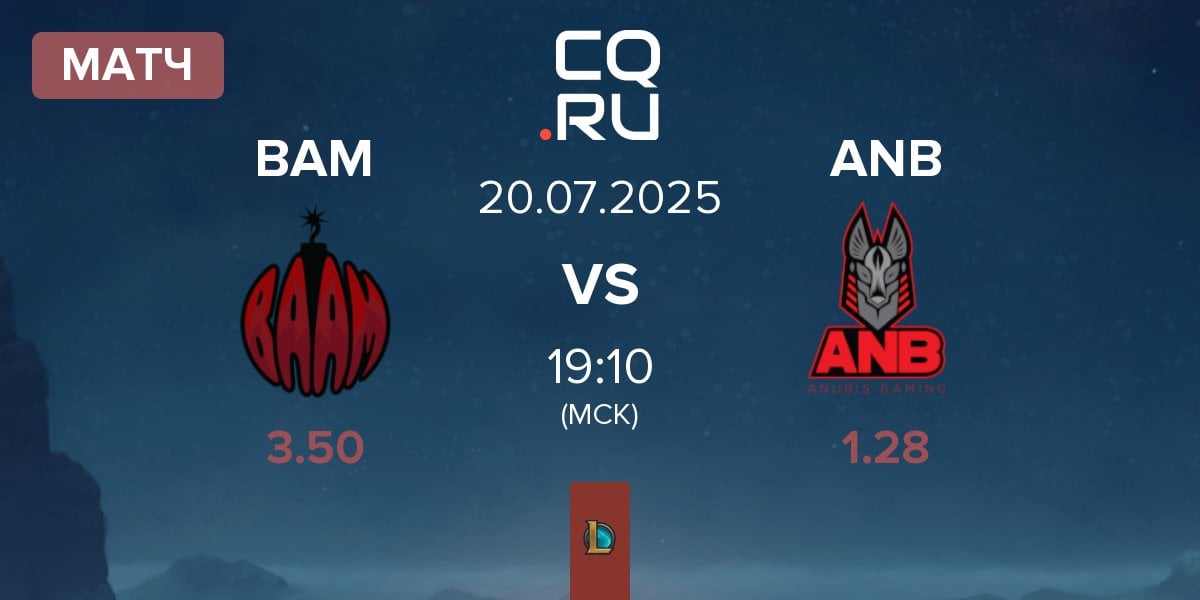 Матч Baam Esports BAM vs Anubis Gaming ANB | 20.07