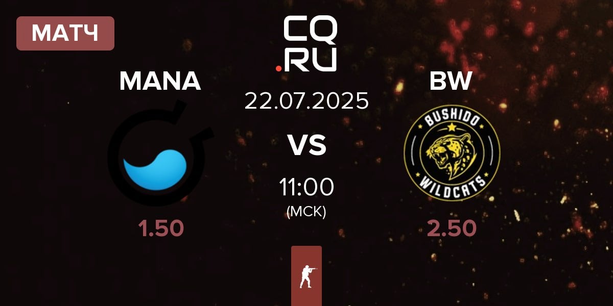 Матч MANA eSports MANA vs Bushido Wildcats BW | 22.07