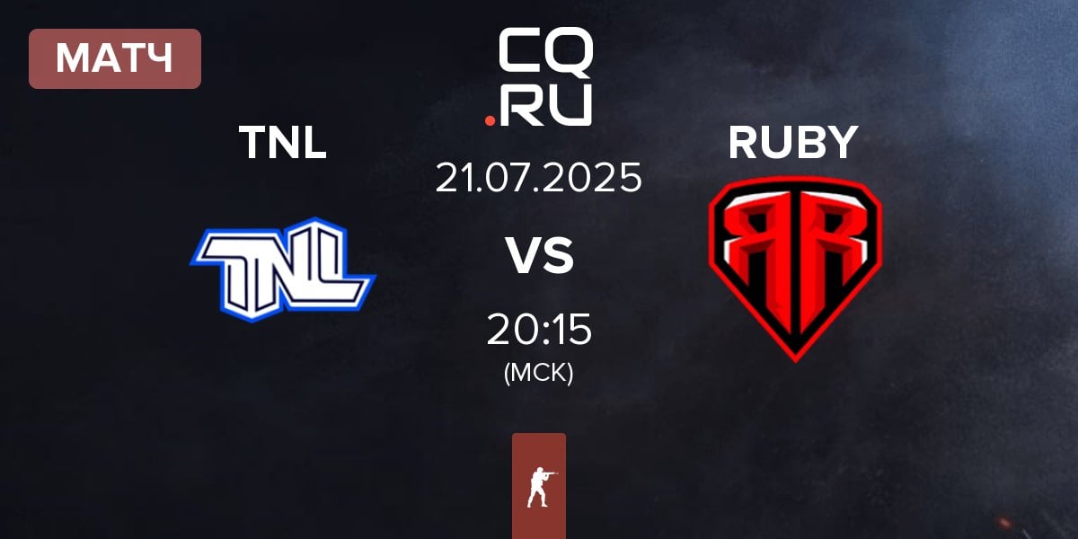 Матч TEAM NEXT LEVEL TNL vs RUBY | 21.07
