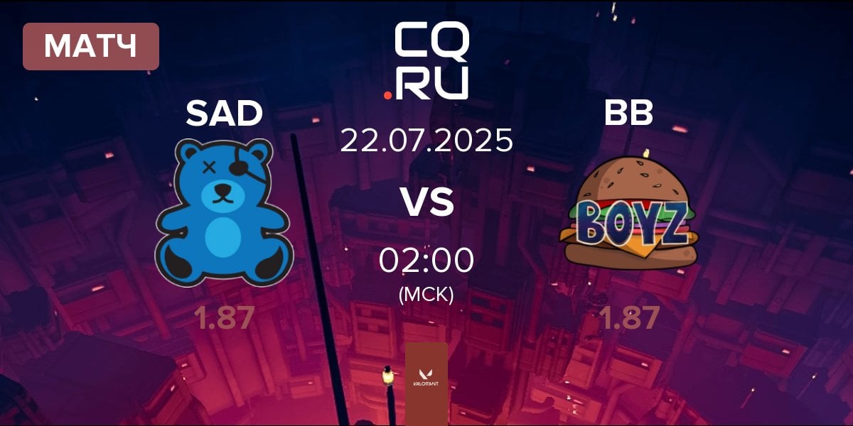 Матч SaD Esports SAD vs Burger BOyz BB | 22.07