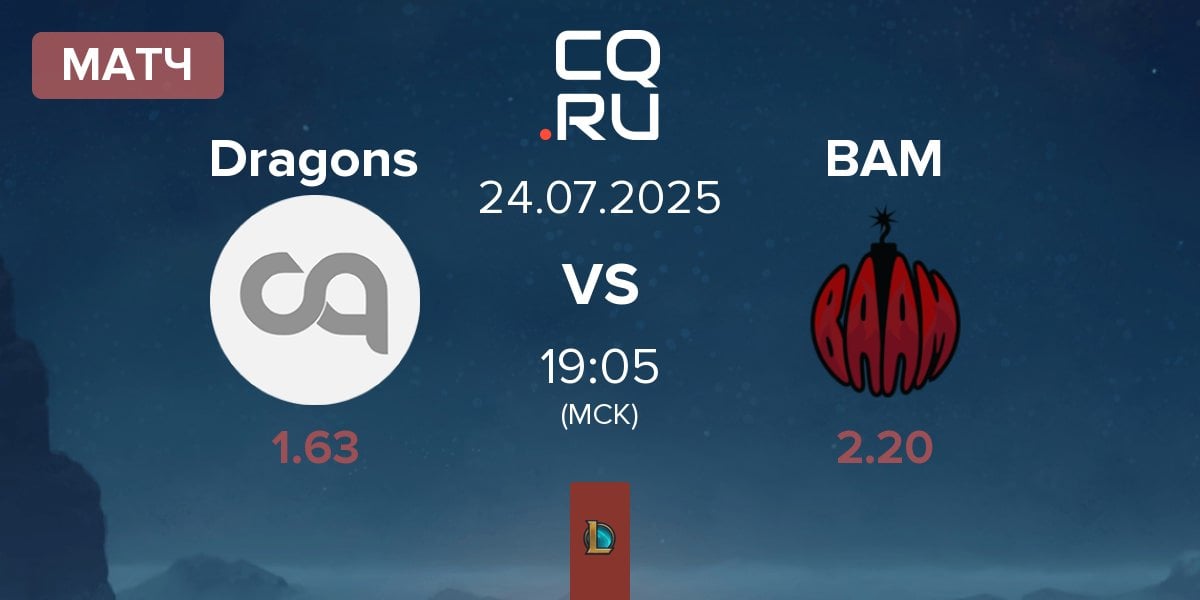 Матч Dragons Esports Dragons vs Baam Esports BAM | 24.07