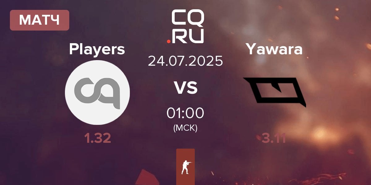 Матч Players vs Yawara Esports Yawara | 24.07