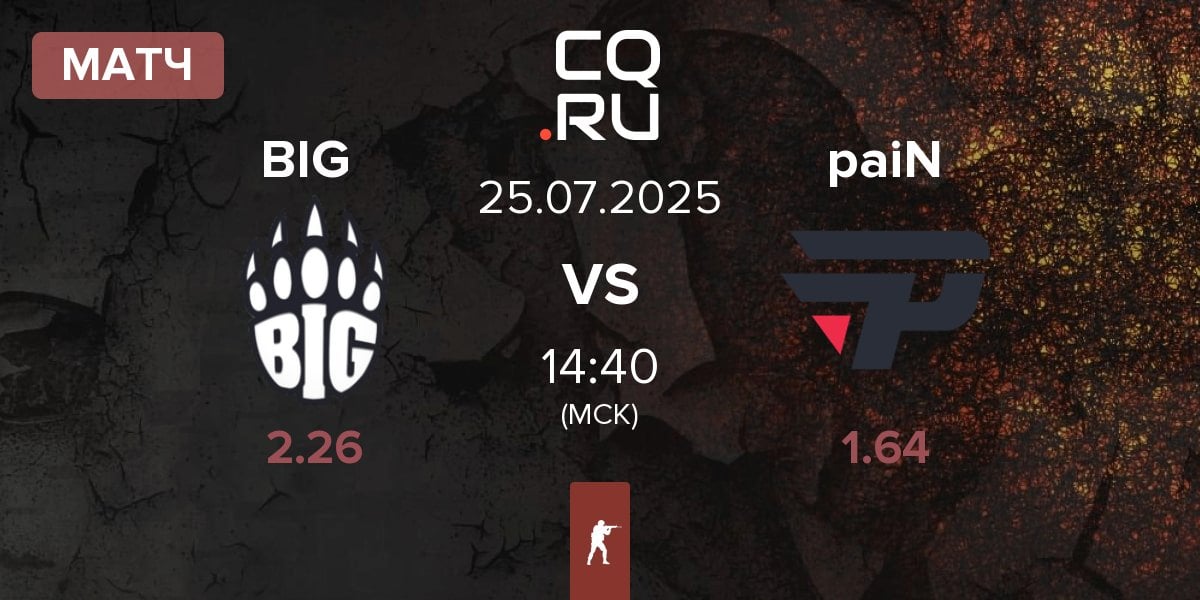 Матч BIG BIG vs paiN Gaming paiN | 25.07