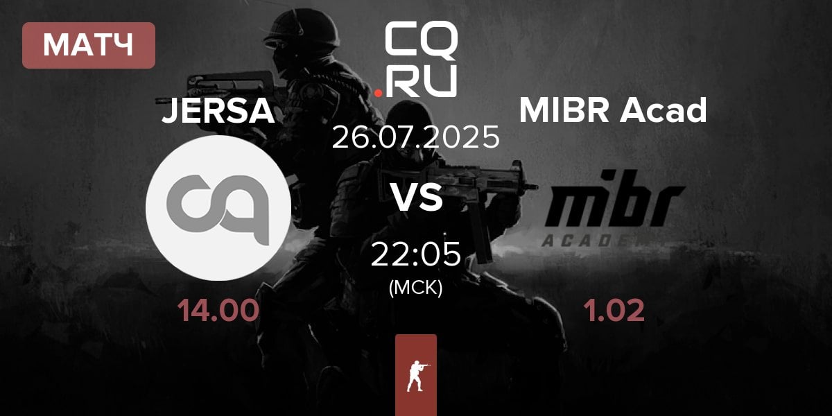 Матч JERSA vs MIBR Academy MIBR Acad | 26.07