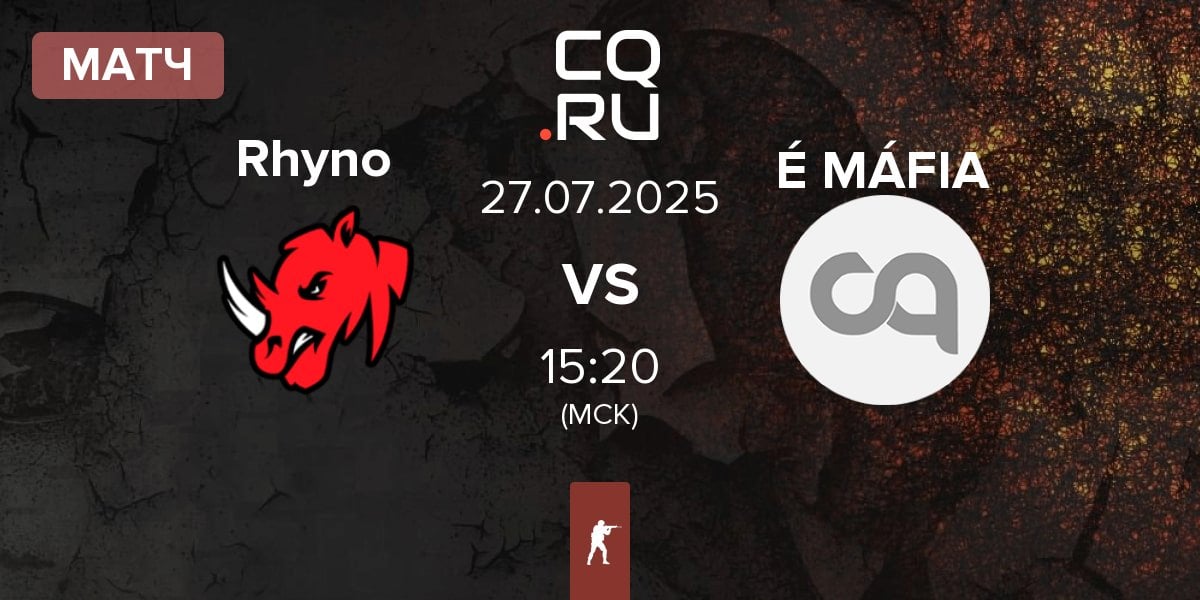Матч Rhyno Esports Rhyno vs É MÁFIA | 27.07