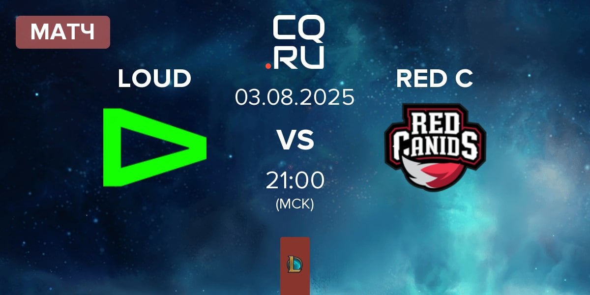 Матч LOUD vs RED Canids RED C | 03.08