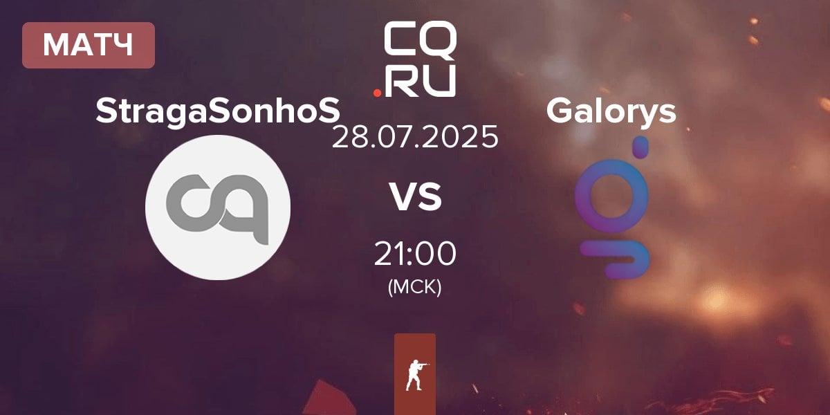 Матч StragaSonhoS vs Galorys | 28.07
