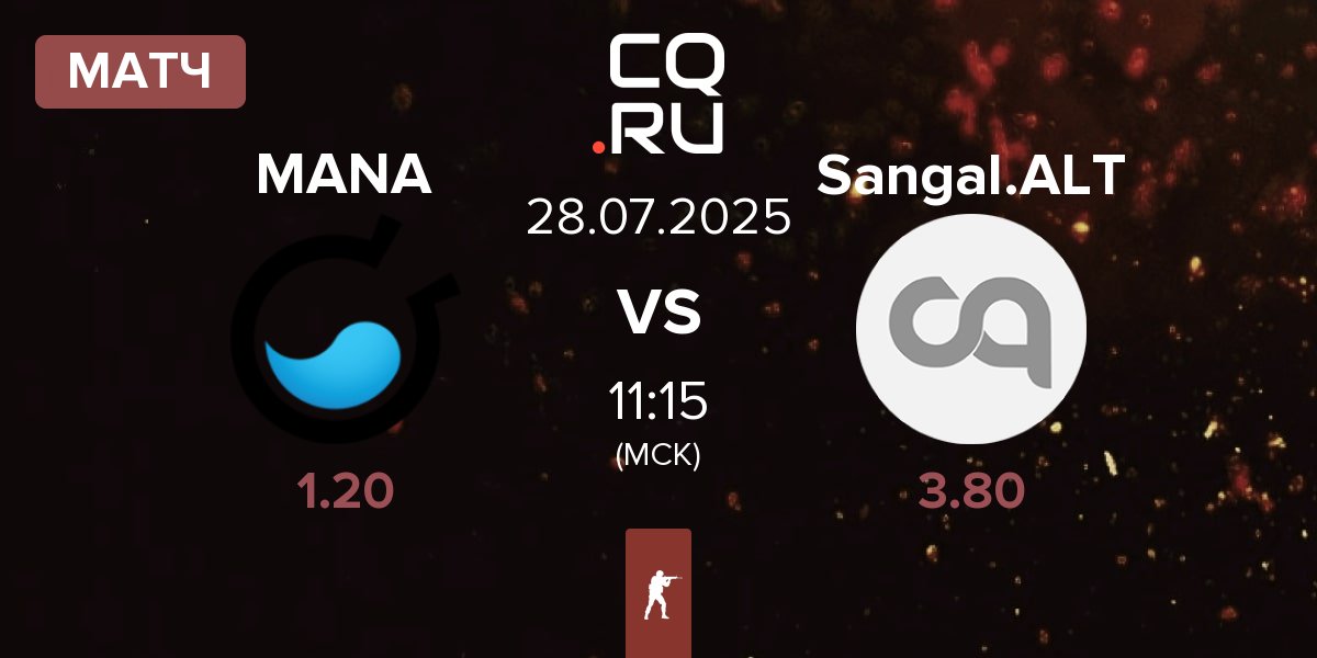 Матч MANA eSports MANA vs Sangal ALTERS Sangal.ALT | 28.07