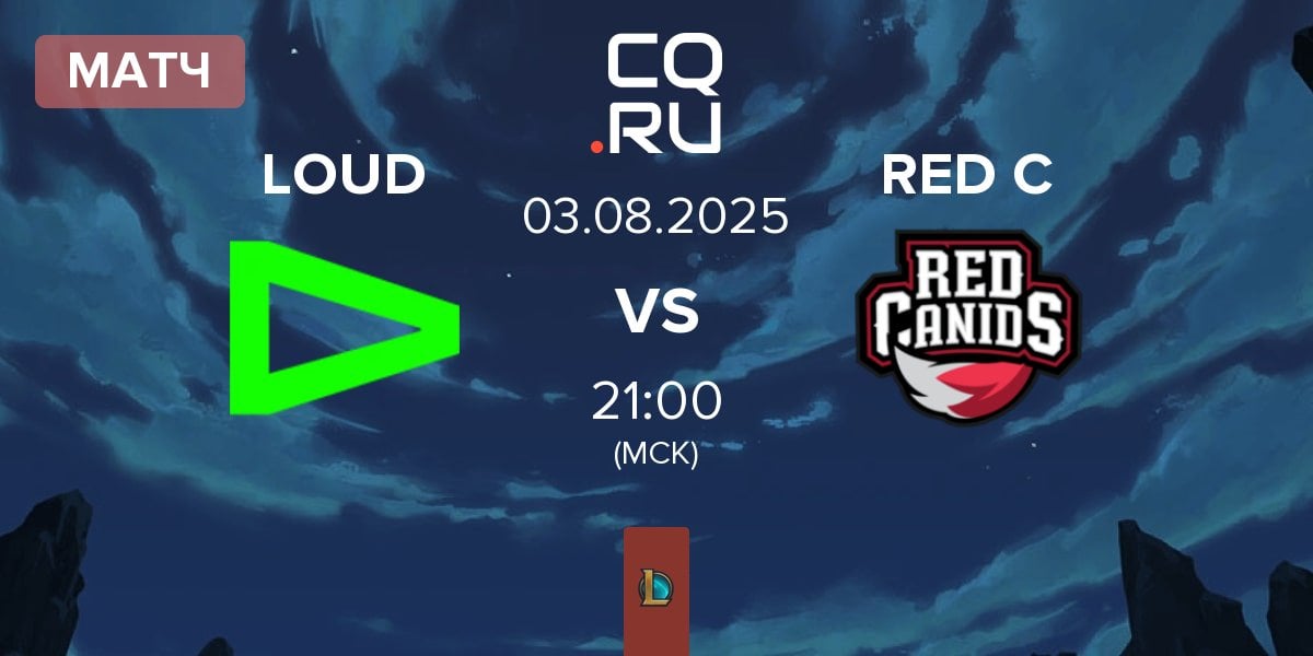 Матч LOUD vs RED Canids RED C | 03.08