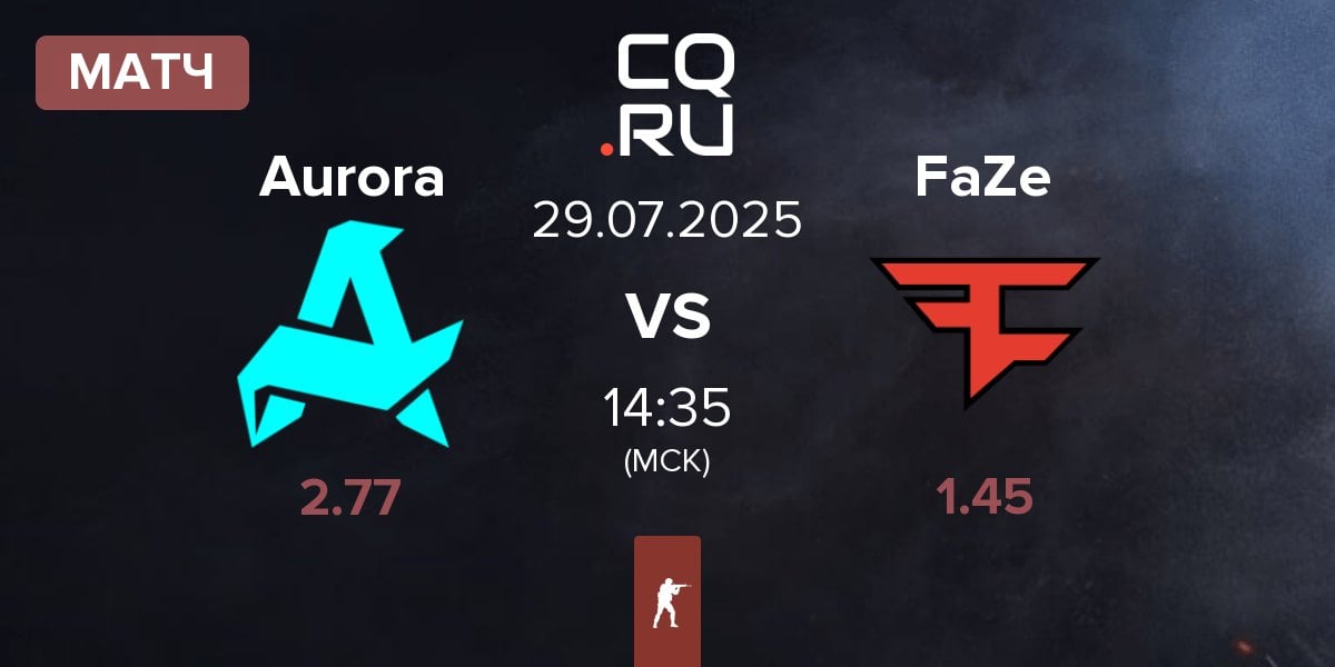 Матч Aurora Gaming Aurora vs FaZe Clan FaZe | 29.07